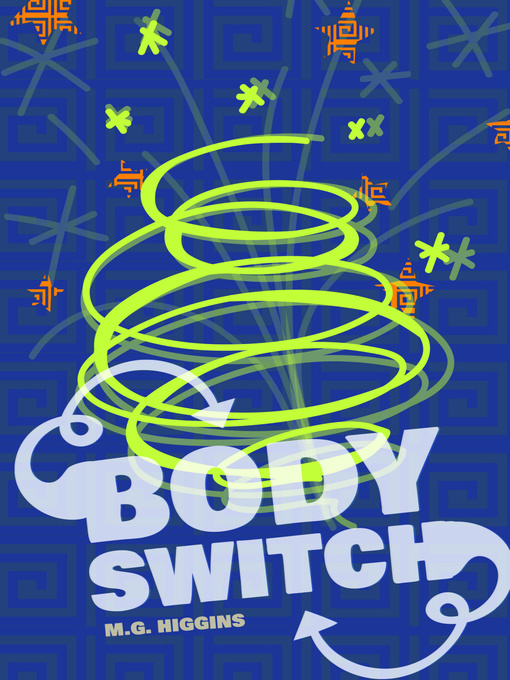 Title details for Body Switch by M.G. Higgins - Available
